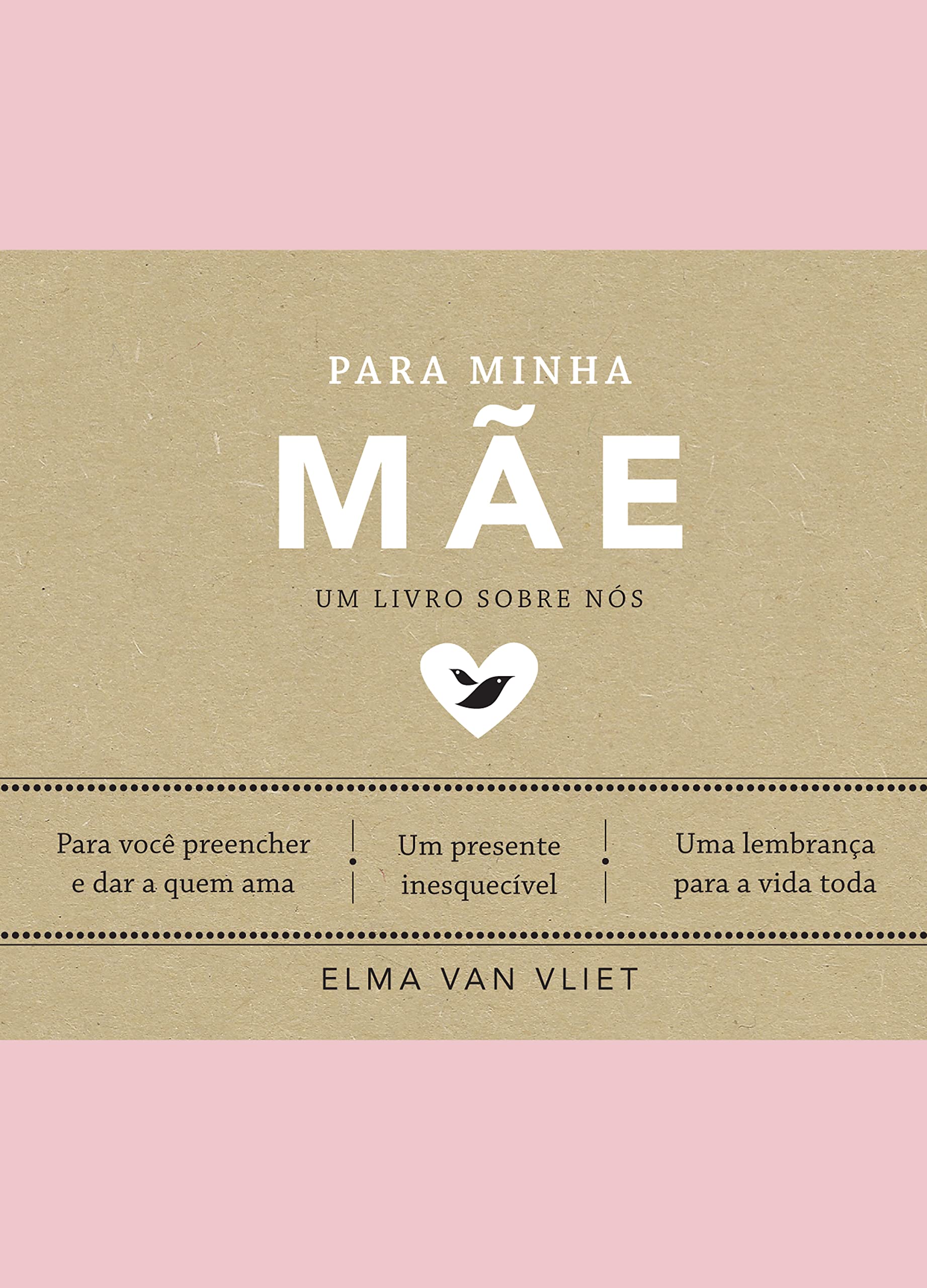 Livro Preenchível: Para Minha Mãe