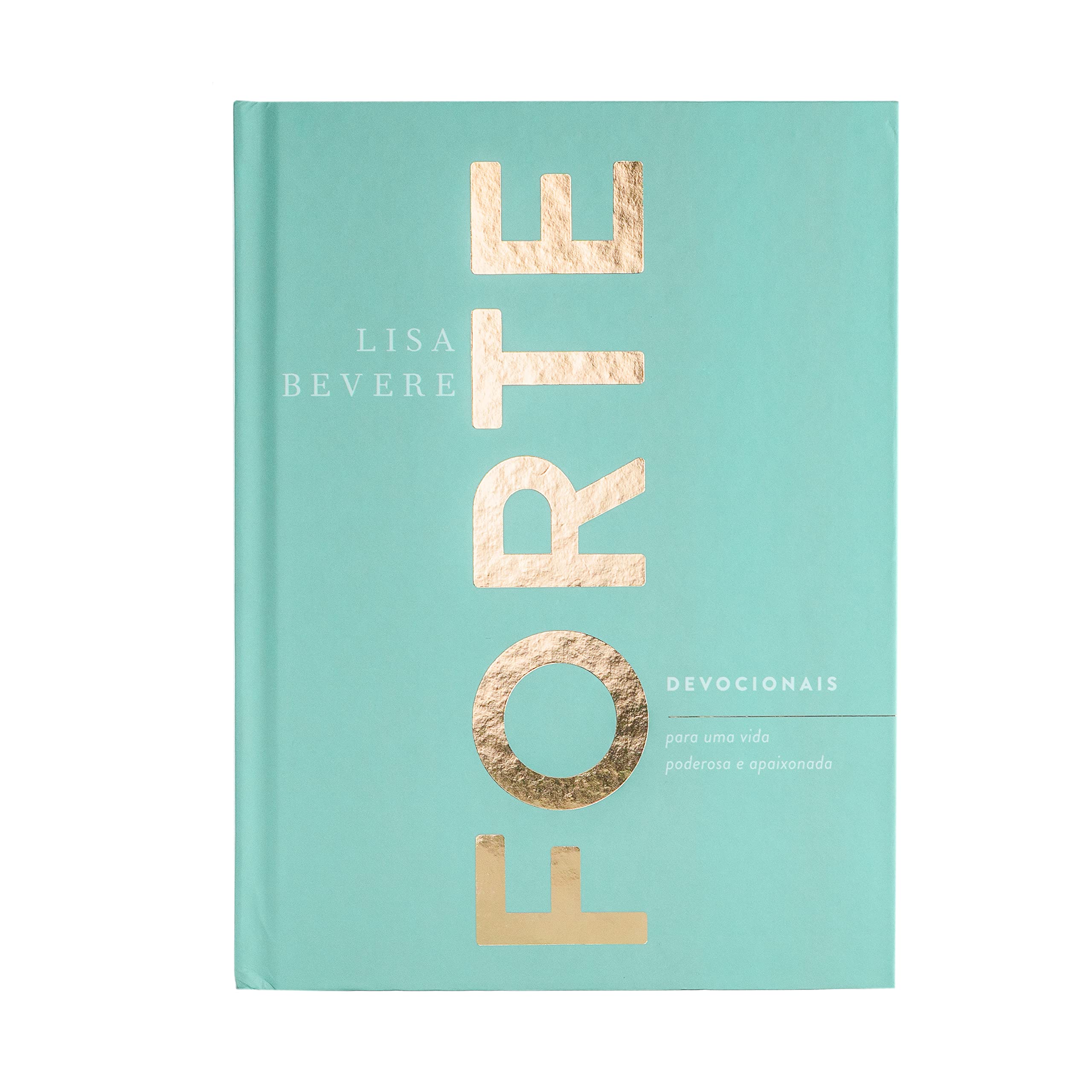 Livro ‘Forte: Devocionais para uma Vida Poderosa’
