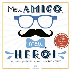 Livro Meu Amigo, Meu Herói