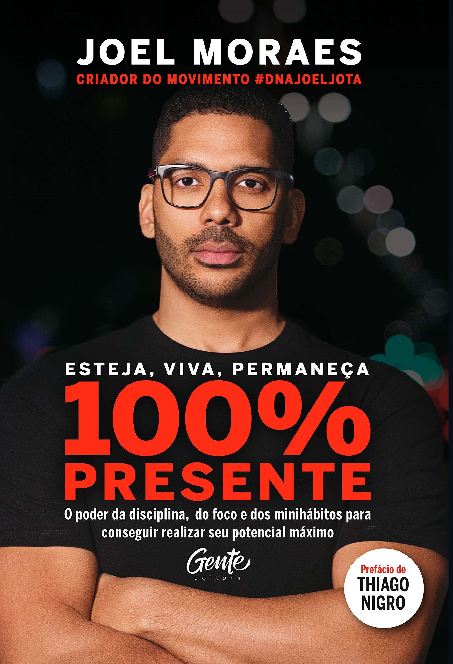 Livro 100% Presente: Foco e Disciplina