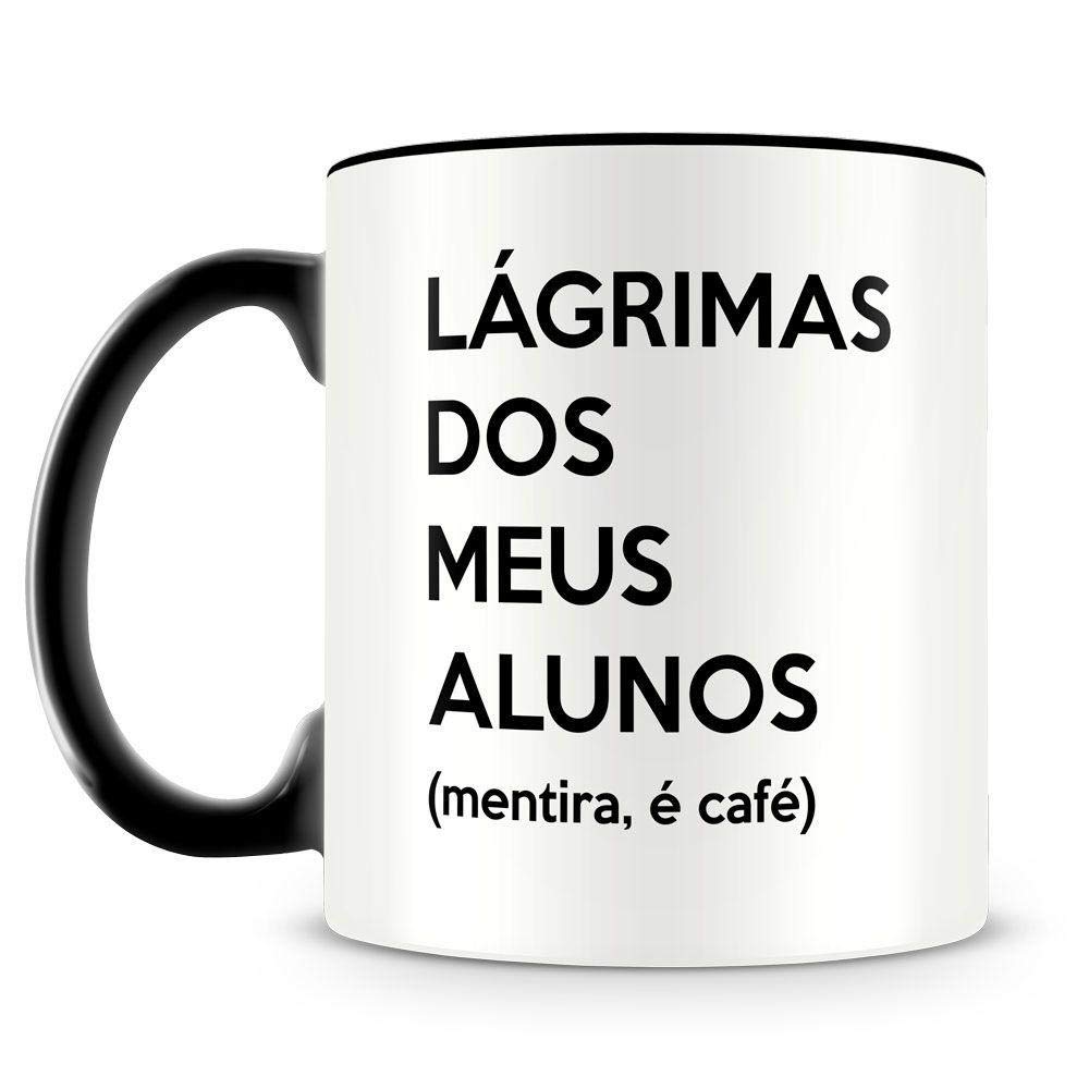 Caneca Lágrimas dos Meus Alunos