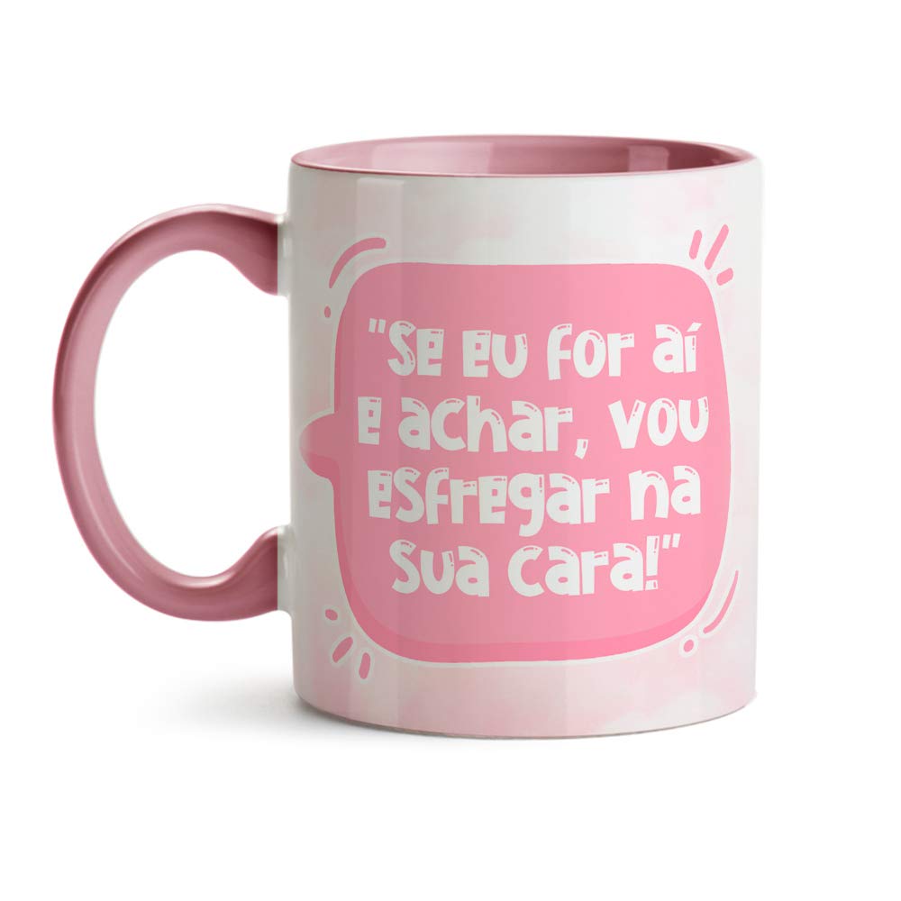 Caneca ‘Se Eu For Aí e Achar’