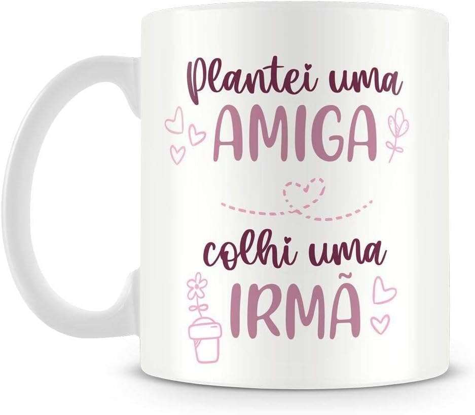 Caneca Personalizada Plantei uma Amiga