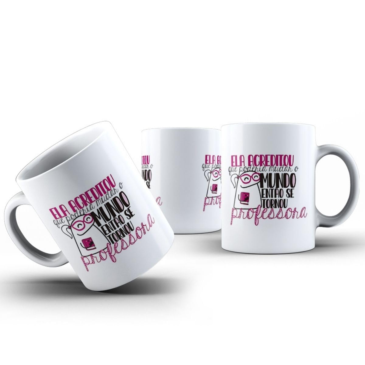 Caneca ‘Acreditou e se Tornou Professora’