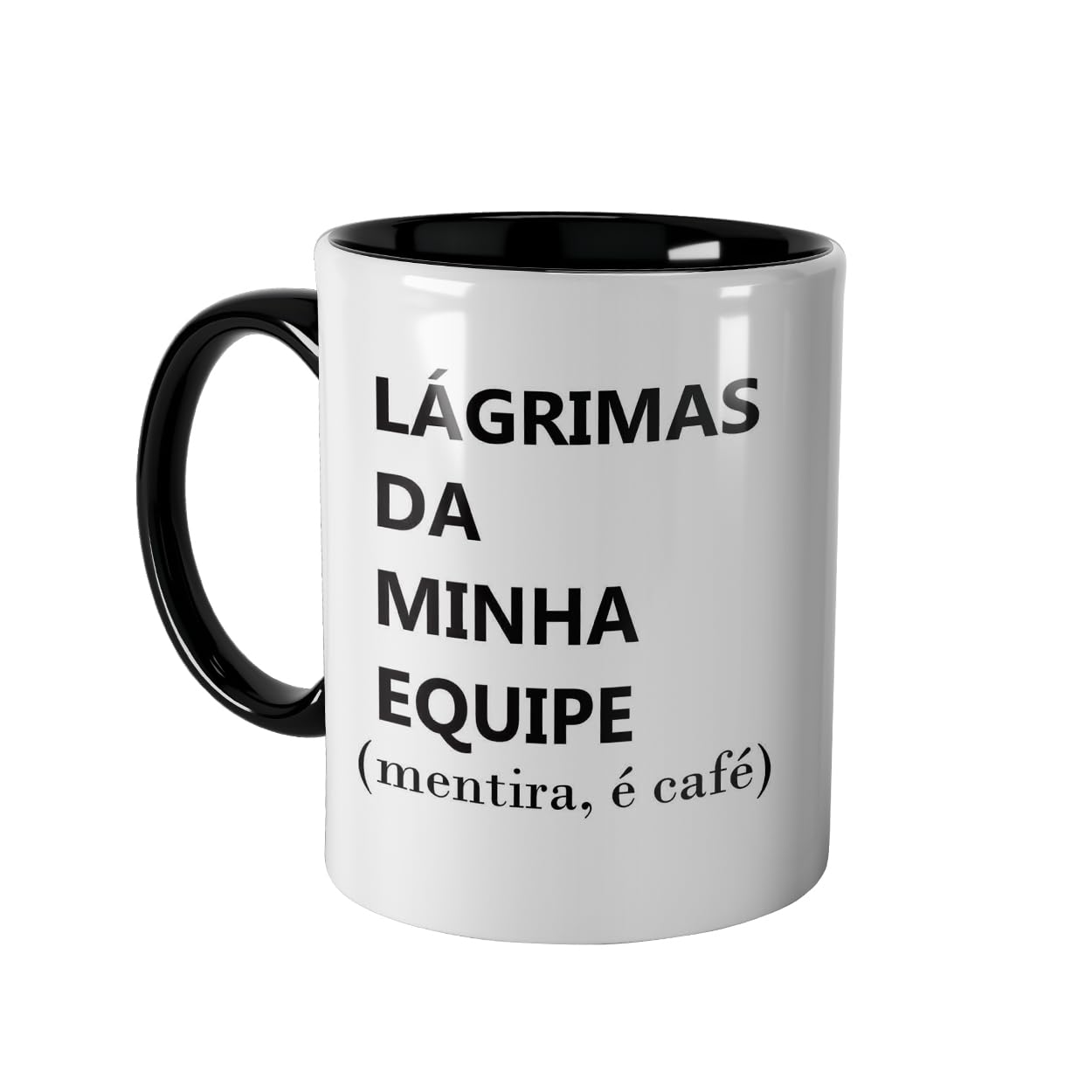 Caneca Lágrimas da Minha Equipe, Mentira é Café