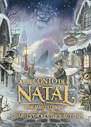 Livro Um Conto de Natal Edição Ilustrada