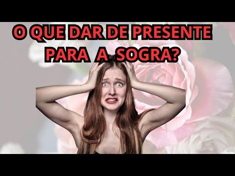 O QUE DAR DE PRESENTE PARA A SOGRA? | IDEIAS DE PRESENTES PARA SOGRA | TOP 5