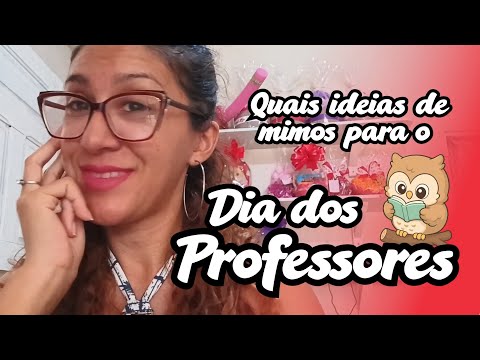 Ideias para o dia dos Professores 🦉