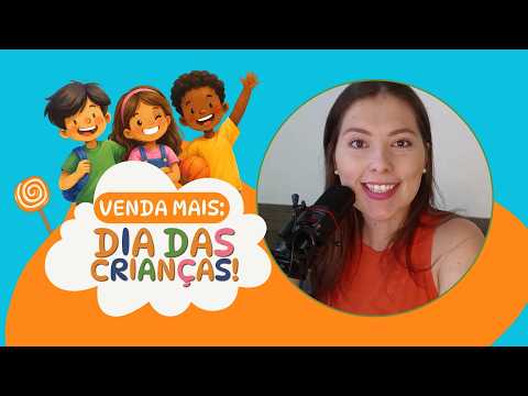 Campanha dia das crianças 2026 | Ideias para vender no dia das crianças