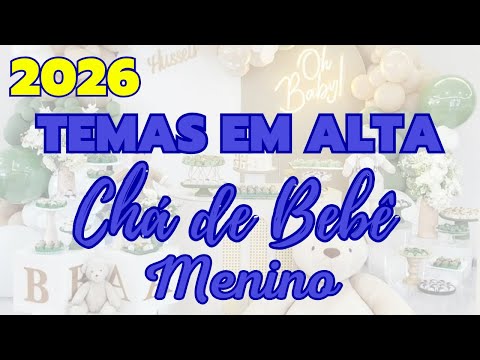 34 IDEIAS de Chá de Bebê para Menino 2026 que Você Precisa Conhecer!
