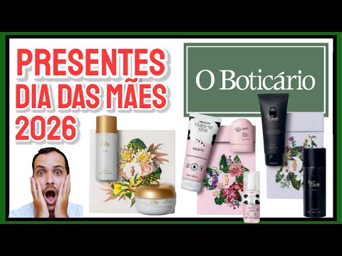 Presentes DIA DAS MAES Boticário 2026 😱 (Parte 2)